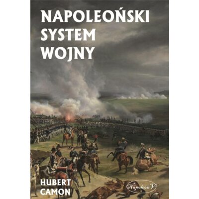 Napoleoński system wojny Hubert Camon