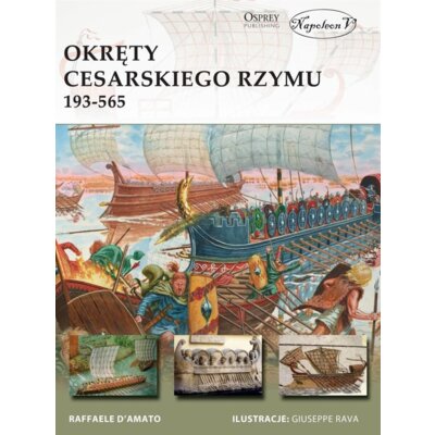 Okręty cesarskiego Rzymu 193-565 DAmato Raffaele
