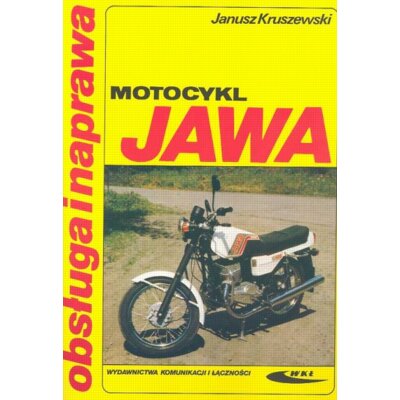 Motocykl Jawa. Obsługa i naprawa Janusz Kruszewski