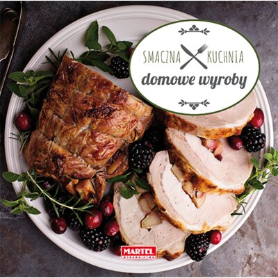 Domowe wyroby. Smaczna kuchnia Praca zbiorowa