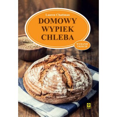 Domowy wypiek chleba Lauren Chattman