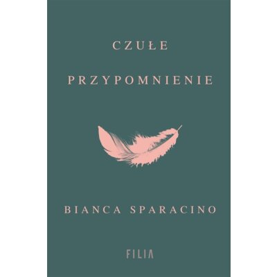 Czułe przypomnienie Bianca Sparacino
