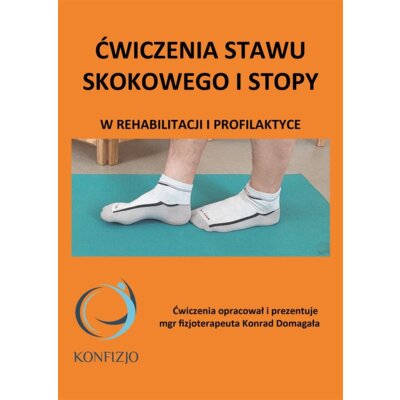 Ćwiczenia stawu skokowego i stopy Konrad Domagała