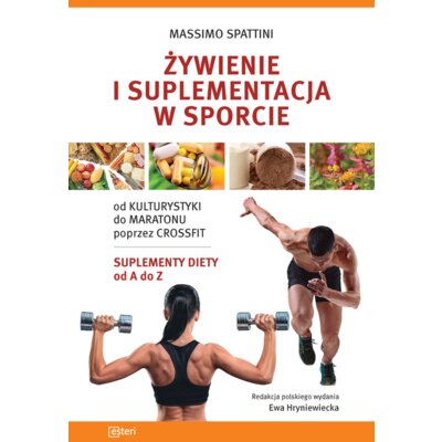 Żywienie i suplementacja w sporcie Massimo Spattini