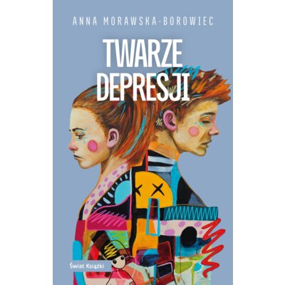 Twarze depresji Anna Morawska-Borowiec