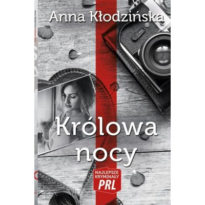 Najlepsze kryminały PRL Tom 15 Królowa nocy Anna Kłodzińska