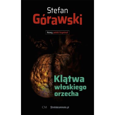 Klątwa włoskiego orzecha Stefan Górawski