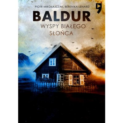 Baldur. Wyspy Białego Słońca. Tom 1. Wydanie specjalne Berenika Lenard