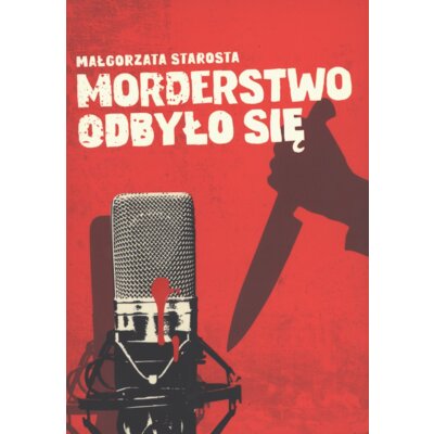 Morderstwo odbyło się Małgorzata Starosta