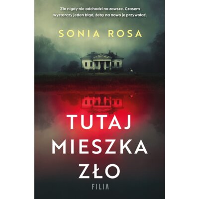 Tutaj mieszka zło Sonia Rosa
