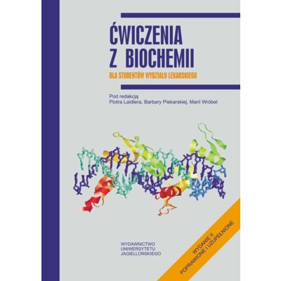Ćwiczenia z biochemii dla studentów wydziału lekarskiego Praca zbiorowa