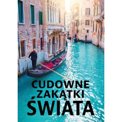 Cudowne zakątki Świata Dawid Lasociński