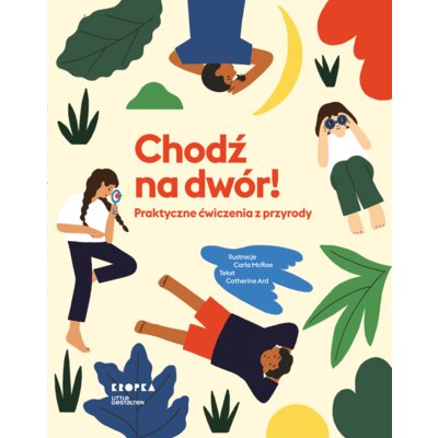 Chodź na dwór! Catherine Ard