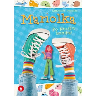 Mariolka. Po prostu bomba! Katarzyna Dembska