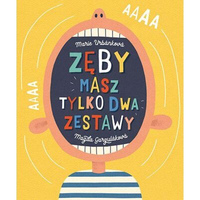 Zęby. Masz tylko dwa zestawy Magda Gargulakova