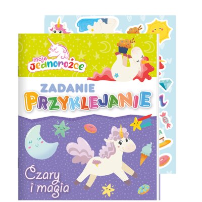 Moje Jednorożce. Zadanie Przyklejanie. Czary i magia Praca zbiorowa