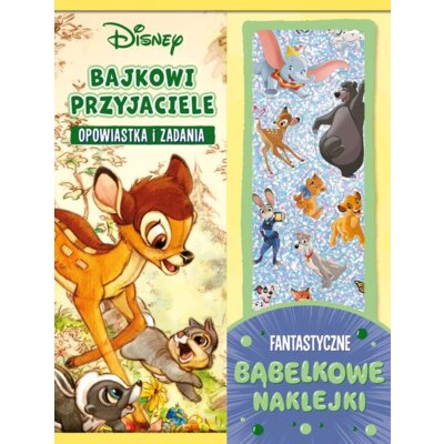Bajkowi przyjaciele. Opowiastka i zadania. Fantastyczne bąbelkowe naklejki. Disney Praca zbiorowa