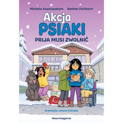 Prija musi zwolnić. Akcja PSIAKI. Tom 3 Nathan Fairbairn