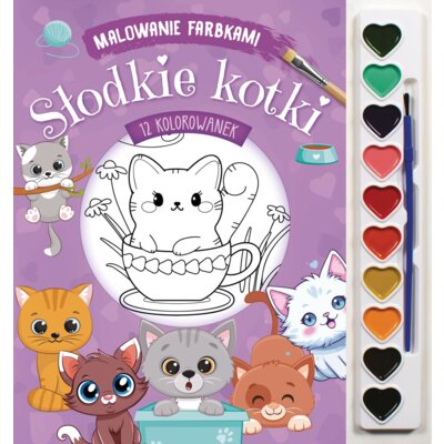 Malowanie farbkami. Słodkie kotki Izabella Sieńko-Holewa