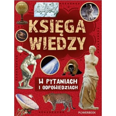 Księga wiedzy w pytaniach i odpowiedziach Krzysztof Ulanowski