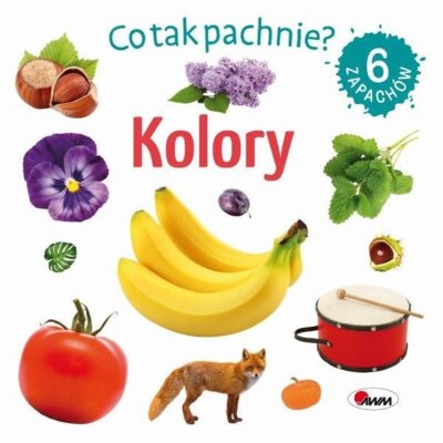 Kolory. Co tak pachnie? Praca zbiorowa