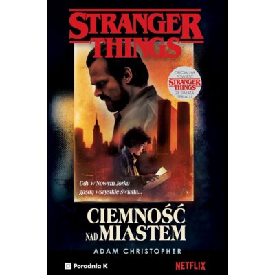 Stranger Things Ciemność nad miastem Adam Christopher