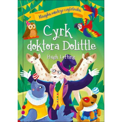 Cyrk doktora Dolittle. Klasyka młodego czytelnika Hugh Lofting