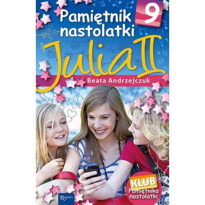 Julia ii pamiętnik nastolatki 9 Beata Andrzejczuk