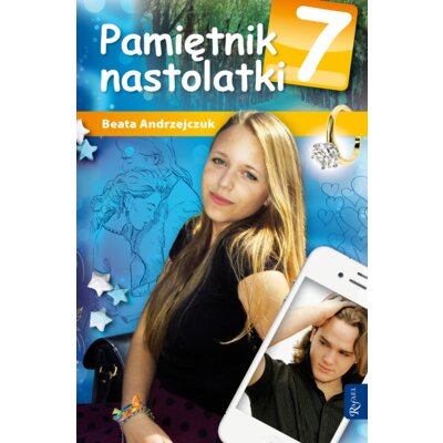Pamiętnik nastolatki. Tom 7 Beata Andrzejczuk