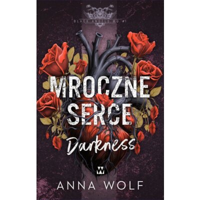 Mroczne serce. Darkness Anna Wolf