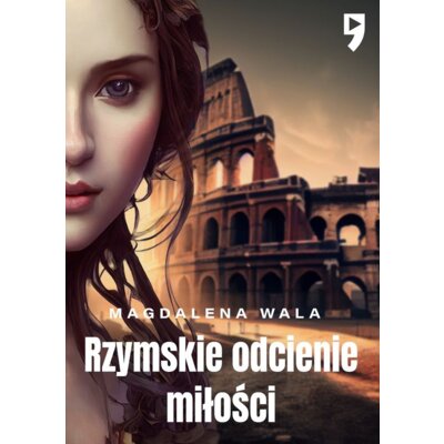 Rzymskie odcienie miłości Magdalena Wala