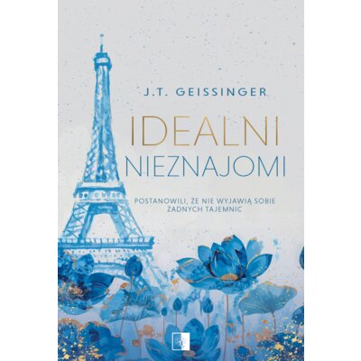 Idealni nieznajomi J. T. Geissinger