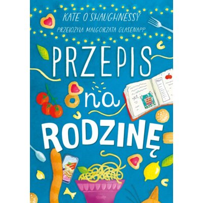 Przepis na rodzinę Kate OShaughnessy