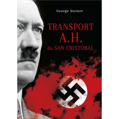 Transport A. H. Do San Cristobal George Steiner