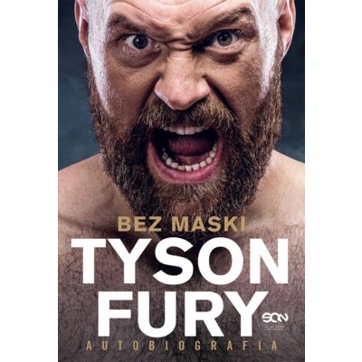 Tyson Fury. Bez maski. Autobiografia Tyson Fury