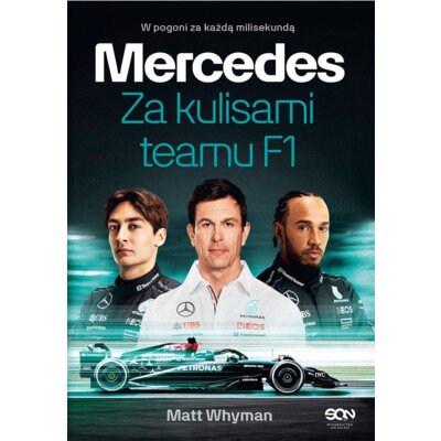 Mercedes. Za kulisami teamu F1 Matt Whyman