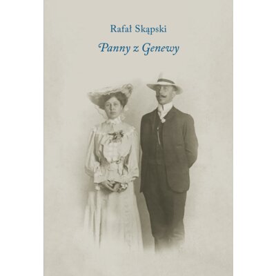 Panny z Genewy Rafał Skąpski