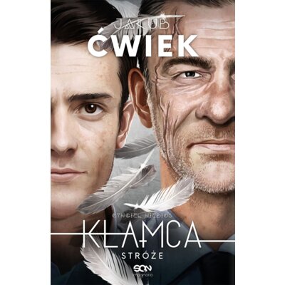 Stróże. Cyngiel Niebios. Kłamca (wydanie zbiorcze) Jakub Ćwiek