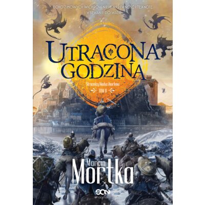 Utracona godzina. Straceńcy Madsa Voortena. Tom 2 Marcin Mortka
