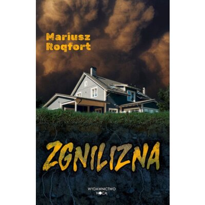 Zgnilizna Mariusz Roqfort