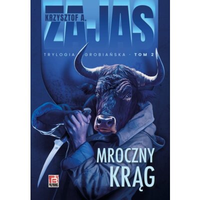 Mroczny krąg. Trylogia grobiańska. Tom 2 Krzysztof A. Zajas