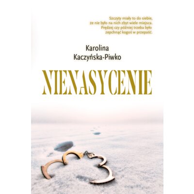 Nienasycenie Karolina Kaczyńska-Piwko