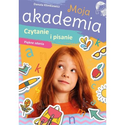 Moja akademia. Czytanie i pisanie. Piękne zdania Danuta Klimkiewicz