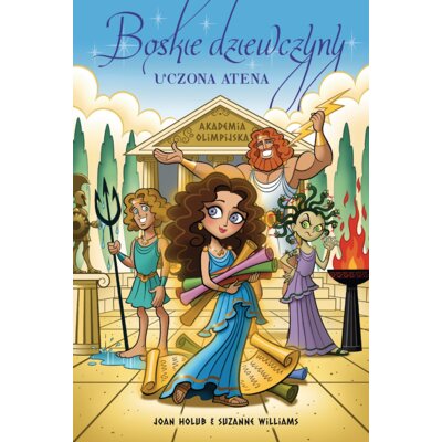 Uczona Atena. Boskie dziewczyny. Tom 1 Joan Holub