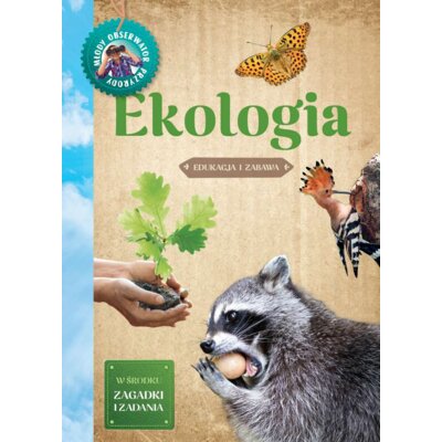 Ekologia. Młody Obserwator Przyrody Hanna Będkowska