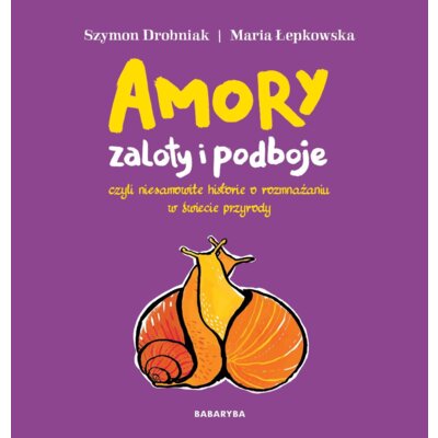 Amory zaloty i podboje Praca zbiorowa