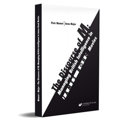 The Discourse of M: Managing British Intelligence Piotr Mamet