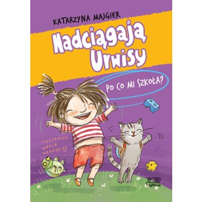 Po co mi szkoła? Nadciągają Urwisy. Tom 2 Katarzyna Majgier