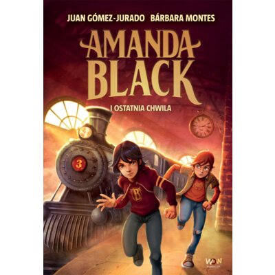 Amanda Black i ostatnia chwila. Amanda Black. Tom 3 Juan Gomez-Jurado