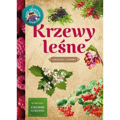 Krzewy leśne. Młody Obserwator Przyrody Tomasz Hryniewicki